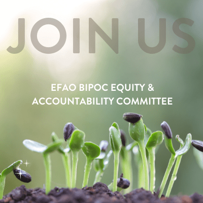 EFAO BIPOC Equity & Accountability Committee: Call for Members